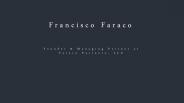 Francisco Faraco - Founder, Faraco Partners