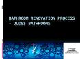 Bathroom Renovation Process - Judes Bathrooms PowerPoint PPT Presentation