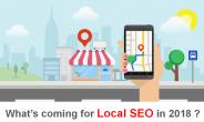 What’s coming for Local SEO in 2018 ?