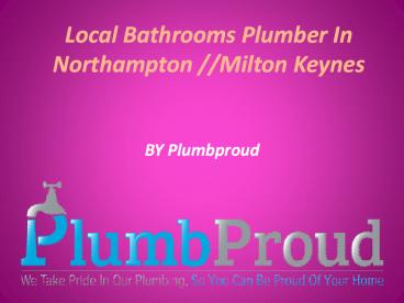 Local Bathrooms Plumber In Northampton (1)