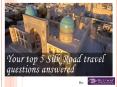 Your Top 5 Silk Road Travel Questions Answered PowerPoint PPT Presentation