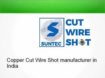 Copper Cut Wire Shot manufacturer in India (6)