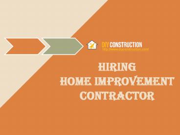 PPT on Hiring Home Improvement Contractors