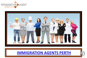 Immigration Agent Perth (1)