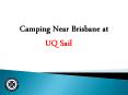 Queensland Sailing Club | The Best Camping Spot near Brisbane PowerPoint PPT Presentation