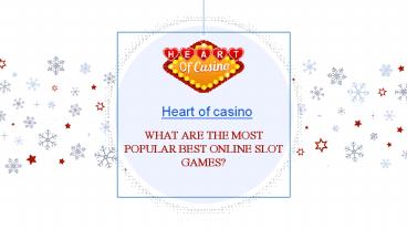 WHAT ARE THE MOST POPULAR BEST ONLINE SLOT GAMES?