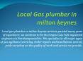 Local Gas plumber in milton keynes PowerPoint PPT Presentation