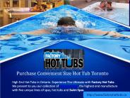 Purchase Convenient Size Hot Tub Toronto