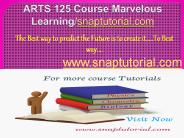 ARTS 125 Course Marvelous Learning/snaptutorial.com