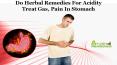 Do Herbal Remedies for Acidity Treat Gas, Pain in Stomach?