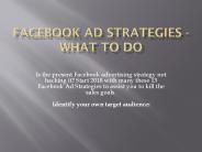 Facebook Ad Strategies - What to do