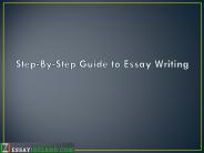 Step-By-Step Guide to Essay Writing