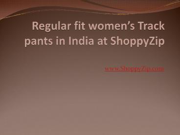 Regular fit women’s Track pants in India at ShoppyZip