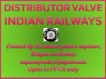 DISTRIBUTOR VALVE,INDIAN RAILWAYS.