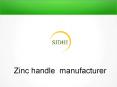 Zinc handle  manufacturer (4) PowerPoint PPT Presentation