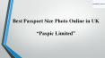Best Passport Size Photo Online in UK PowerPoint PPT Presentation