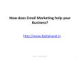 How Does Email Marketing Help Your Business | content marketing |  Digitalseed - Digital marketing  company in pune PowerPoint PPT Presentation