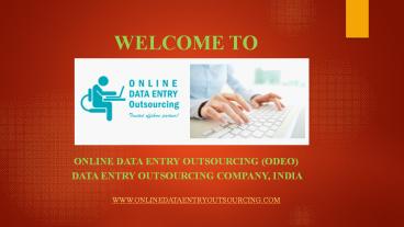 Data Entry Services, India | Online Data Entry Outsourcing (ODEO)