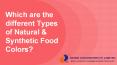 Which are the different Types of Natural & Synthetic Food Colors? PowerPoint PPT Presentation