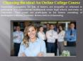 Choosing the ideal An Online College Course PowerPoint PPT Presentation