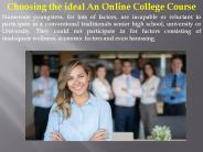 Choosing the ideal An Online College Course