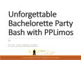 Unforgettable Bachelorette Party Bash with PPLimos