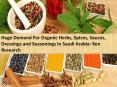Saudi Arabia Spices and Seasonings Sales Volume, Spices and Seasonings Production Output PowerPoint PPT Presentation