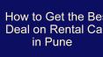 How to Get the Best Deal on Rental Cars in Pune PowerPoint PPT Presentation