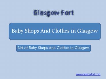 Baby Shops and Clothes in Glasgow