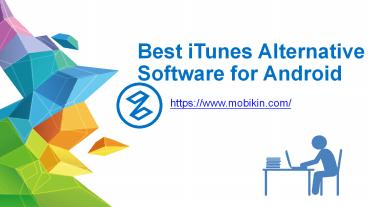 Best iTunes Alternative Software for Android