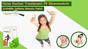 Does Herbal Treatment of Rheumatoid Arthritis Relieve Muscle Pain?