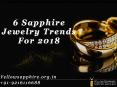 6 Sapphire Jewelry Trends For 2018 PowerPoint PPT Presentation