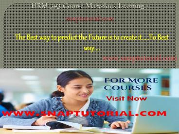 HRM 593 course Marvelous Learning / snaptutorial.com