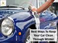 Best Ways To Keep Your Car Clean Through Winter | Keep Your Car Clean During Winter PowerPoint PPT Presentation