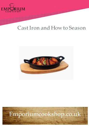 Cast Iron Cookware and How to Season