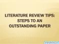 Literature Review Tips: Steps to an Outstanding Paper PowerPoint PPT Presentation