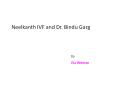 Neelkanth IVF and Dr. Bindu Garg PowerPoint PPT Presentation
