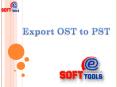 Export OST to PST PowerPoint PPT Presentation