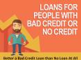 Better a Bad Credit Loan than No Loan At All PowerPoint PPT Presentation