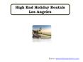 High End Holiday Rentals Los Angeles PowerPoint PPT Presentation