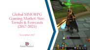 Global MMORPG Gaming Market: Size, Trends & Forecasts (2017-2021)
