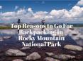 Top Reasons to Go For Backpacking in Rocky Mountain National Park PowerPoint PPT Presentation