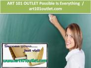 ART 101 OUTLET Possible Is Everything  / art101outlet.com