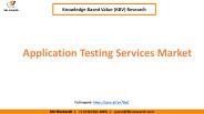 Application Testing Services Market Trend