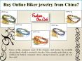 Buy Online Biker jewelry from China?