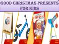 Good Christmas presents for kids PowerPoint PPT Presentation