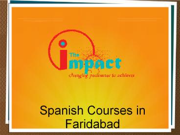 Spanish Courses in Faridabad