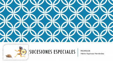 Sucesiones Especiales