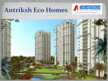 Antriksh Eco Homes project designed and developed under the MPD 2021