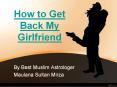 How to Get Back My Girlfriend-+91-9914172251 PowerPoint PPT Presentation